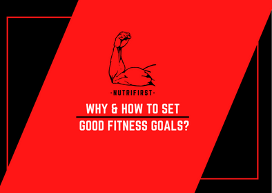 WHY & HOW to set Good Fitness Goals?
