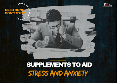Supplements to aid Stress and Anxiety