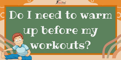 Do I need to warm up before my workouts?
