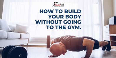 How to build your body without going to the gym.